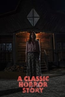 კლასიკური საშინელებათა ისტორია ქართულად / A Classic Horror Story (Klasikuri Sashinelebata Istoria Qartulad) ქართულად