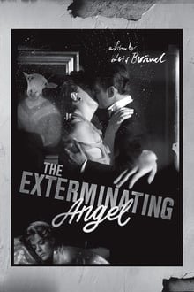 გამანადგურებელი ანგელოზი The Exterminating Angel (El ángel exterminador)
