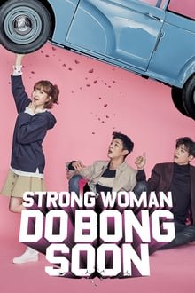 ძლიერი ქალი დო ბონგ სუნი სეზონი 1 / Strong Woman Do Bong Soon Season 1 ქართულად