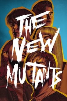 ახალი მუტანტები The New Mutants ახალი მუტანტები The New Mutants