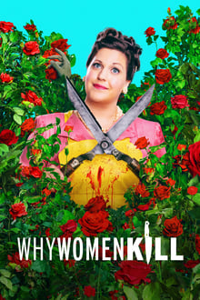 რატომ კლავენ ქალები სეზონი 2 / Why Women Kill Season 2 (Ratom Klaven Qalebi Sezoni 2) ქართულად