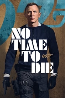 007: სიკვდილის დრო არ არის / No Time to Die (007: Sikvdilis Dro ar Aris Qartulad) ქართულად